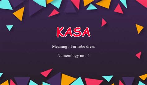 Meaning of kasa .